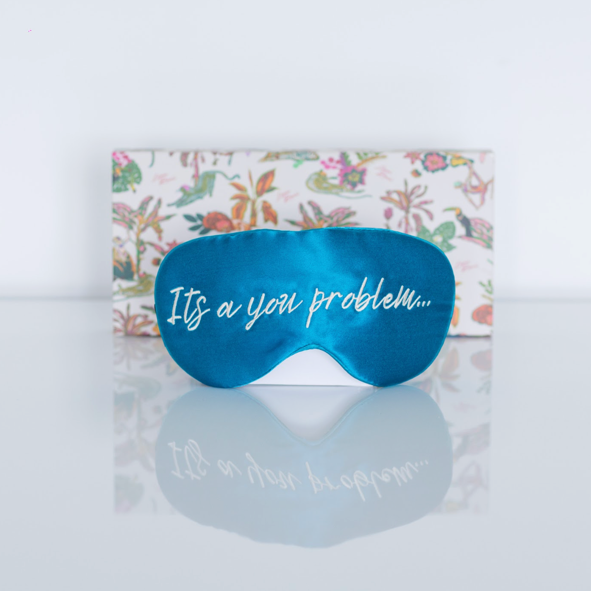 It’s A You Problem Eye Mask | 100% Mulberry Silk Eye Mask | Perfect For Luxury & Bridesmaid Gifting 
